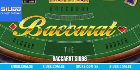 Baccarat Siu88 - Trải Nghiệm Game Bài Kinh Điển, Đầy Hấp Dẫn