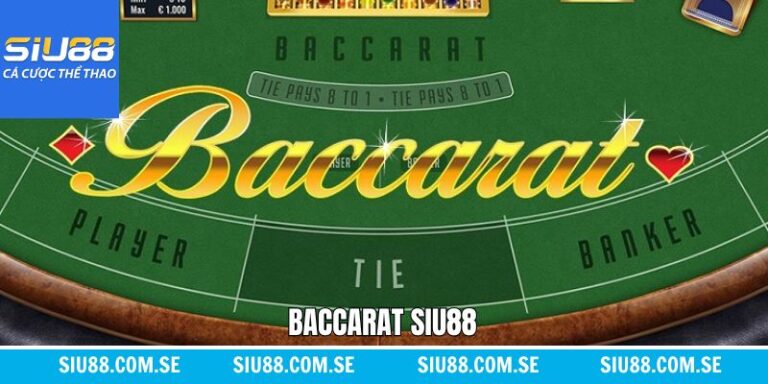 Baccarat Siu88 - Trải Nghiệm Game Bài Kinh Điển, Đầy Hấp Dẫn